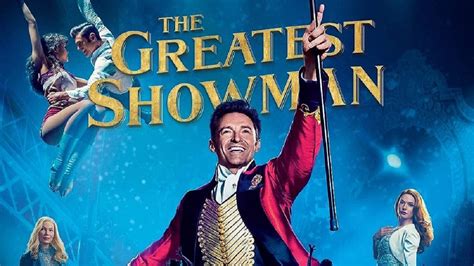 Watch The Greatest Showman .